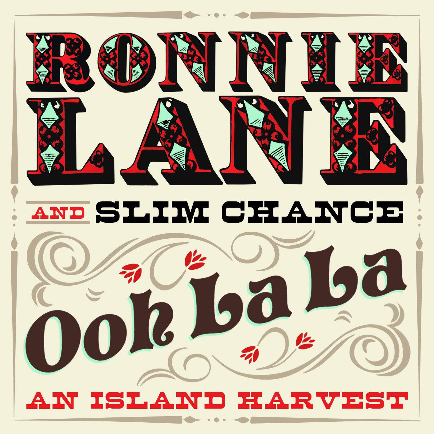 Ronnie Lane And Slim Chance - Ooh La La - An Island Harvest: CD