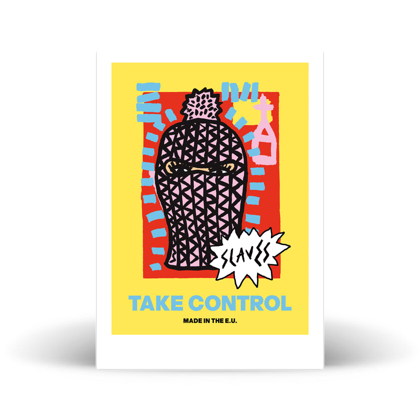 Slaves - Take Control: Limited Edition A3 Print