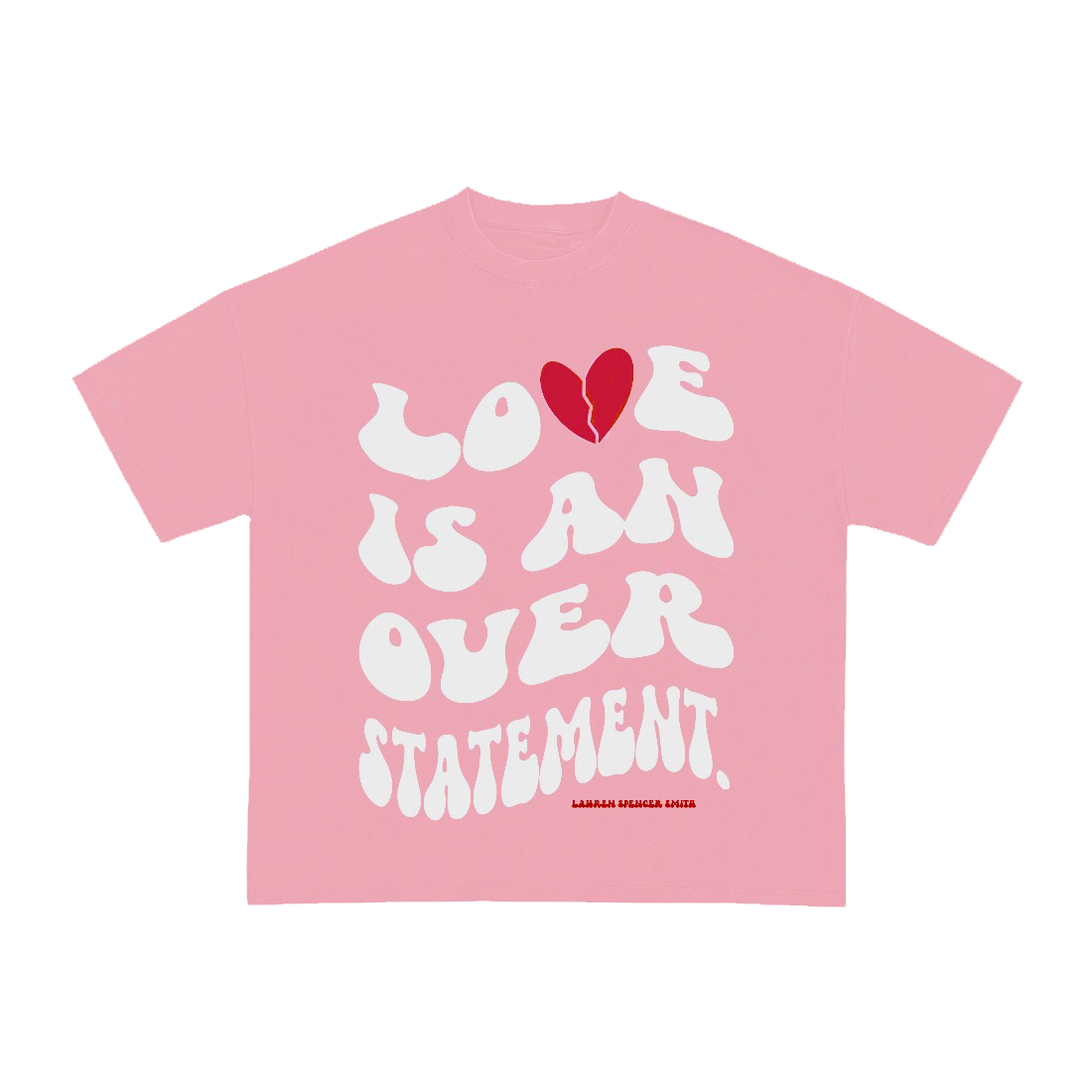 Lauren Spencer Smith - Love Is An Overstatement Tee