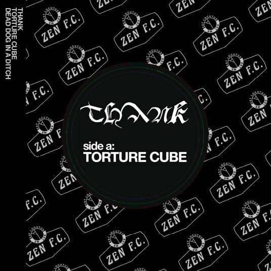 Thank - Torture Cube / Dead Dog in a Ditch: Vinyl 7" Single