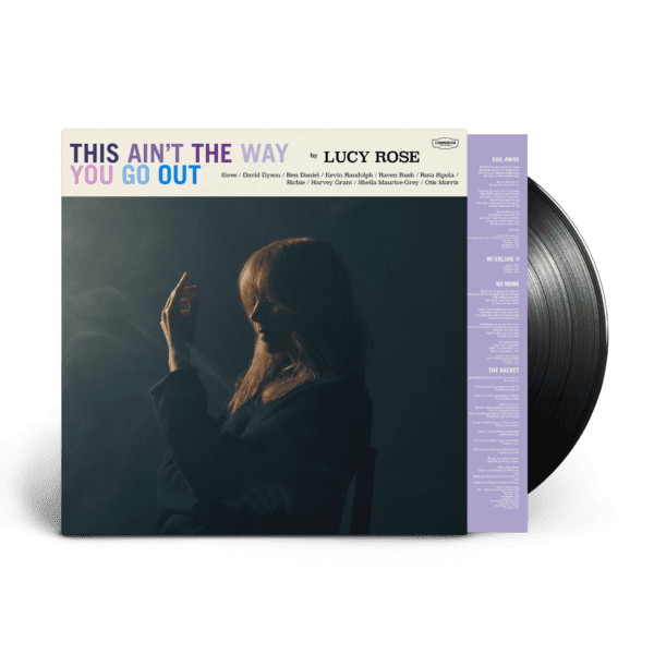 Lucy Rose - This Ain't The Way You Go Out: Vinyl LP