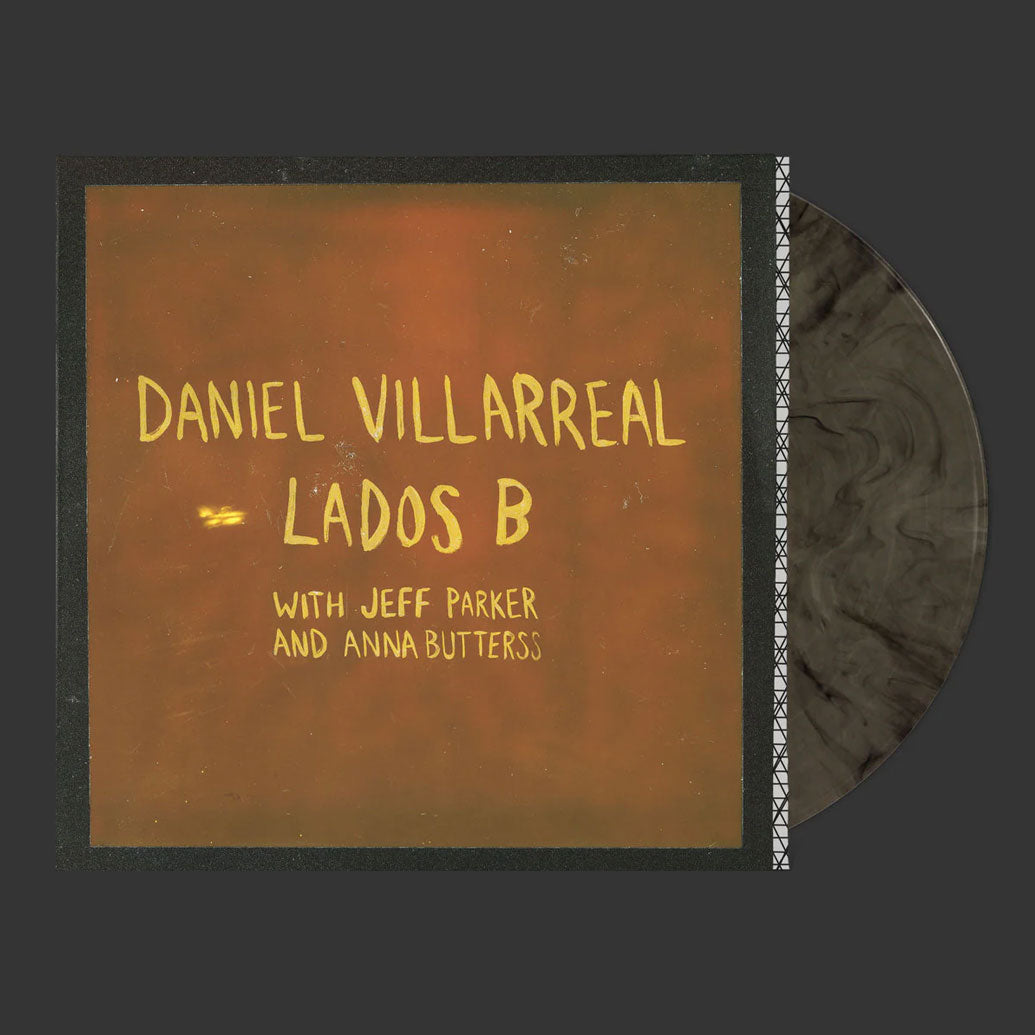 Daniel Villarreal - Lados B: Limited Cigar Smoked Colour Vinyl LP