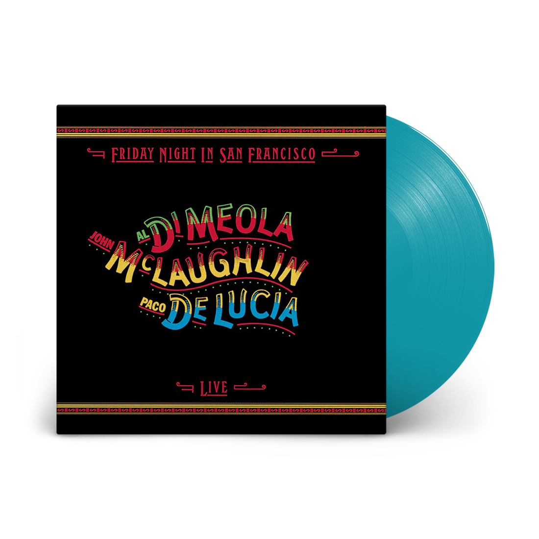 Al Di Meola, John McLaughlin, Paco de Lucía - Friday Night In San Francisco: Limited Turquoise Blue Vinyl LP